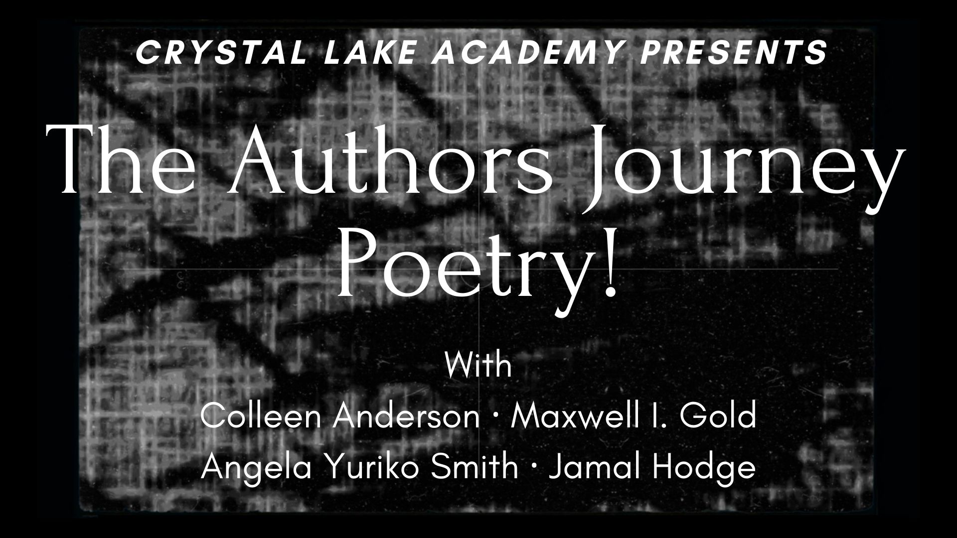 Crystal Lake Academy presents—The Author’s Journey: Poetry!